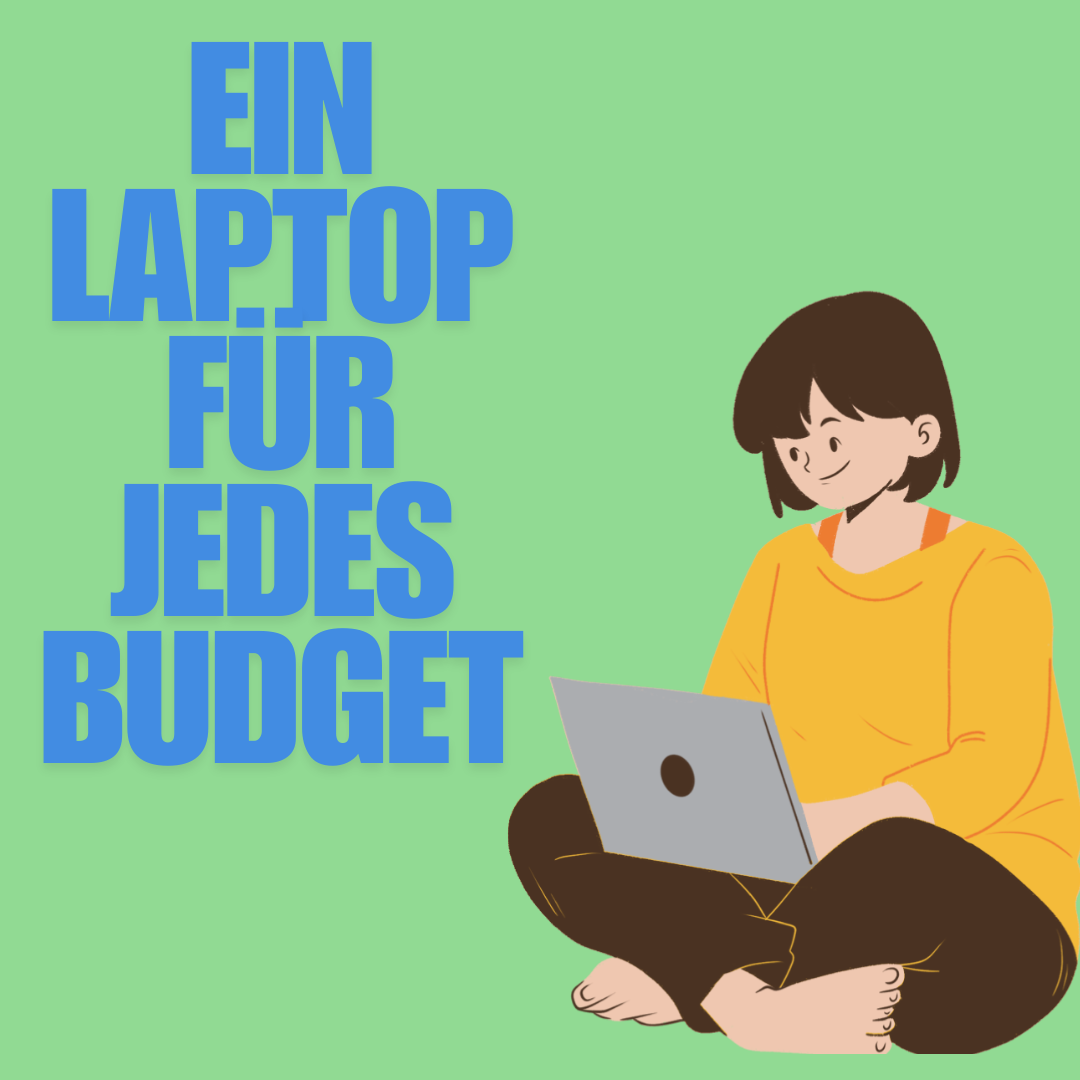 Ein Laptop für jedes Budget